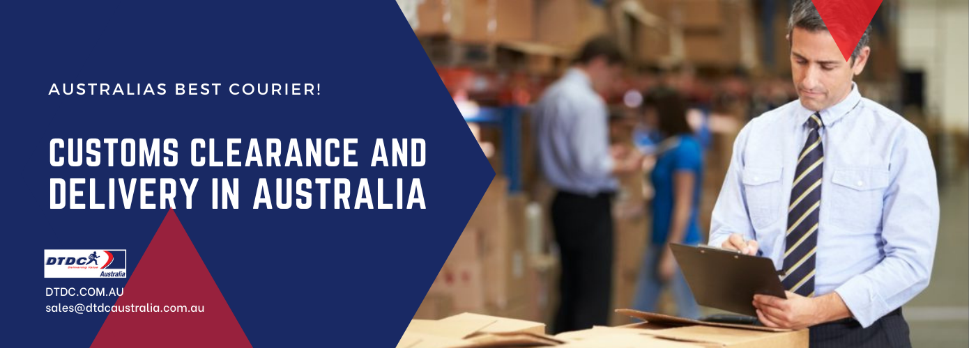 Customs Clearance & Delivery in Australia