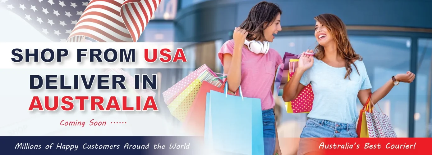 Shop from USA and delivery in Australia coming soon