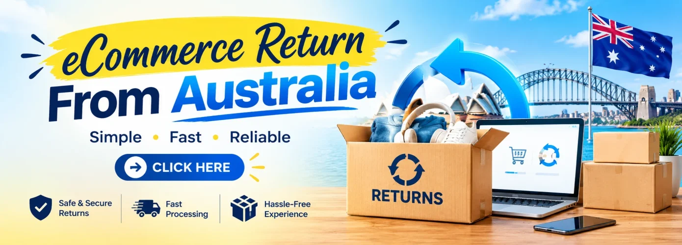 Ecommerce return from australia